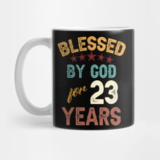 blessed by god for 23 years Mug